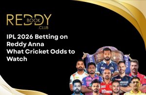 IPL 2026 Betting on Reddy Anna_ What Cricket Odds to Watch
