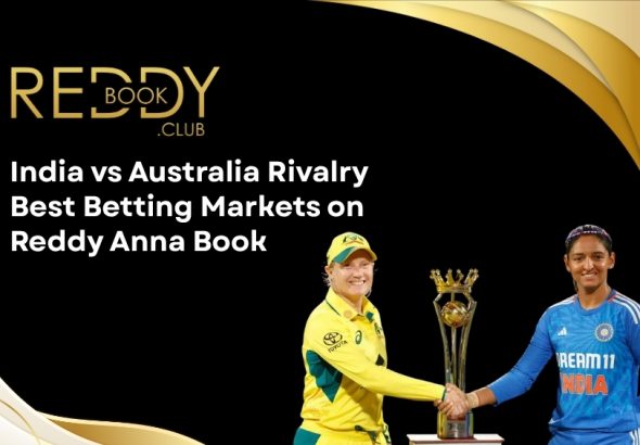 India vs Australia Rivalry_ Best Betting Markets on Reddy Anna Book